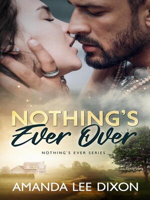cover image of Nothing's Ever Over